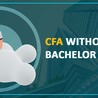 CFA for Non-Finance Students: How to Do it?