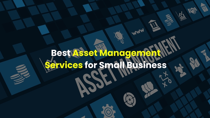 Best Asset Management Services for Small Business