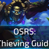 OSRS Thieving Guide