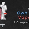  Starting Your Own Online Vape Shop: A Comprehensive Guide