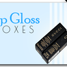 Lip Gloss Boxes are a Great Way to Win Customers&#039; Trust