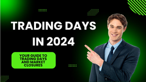 Demystifying Trading Days: Understanding the Annual Calendar