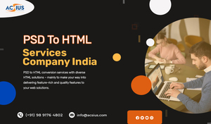 PSD to HTML Conversion Services: Transforming Design into Web Reality