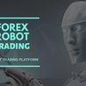 Comprehensive View of Forex Robots: How They Work