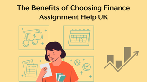 The Ultimate Guide to Choosing the Best Finance Assignment Help: Expert Support for Success