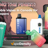 Unveiling the Finest: Best Disposable Vapes in Canada for Discerning Vapers