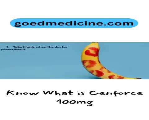 Know what is Cenforce 100mg